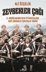 Zeybekler Çağı - Kronik Kitap