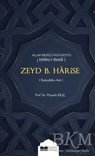 Zeyd B. Harise - Siyer Yayınları