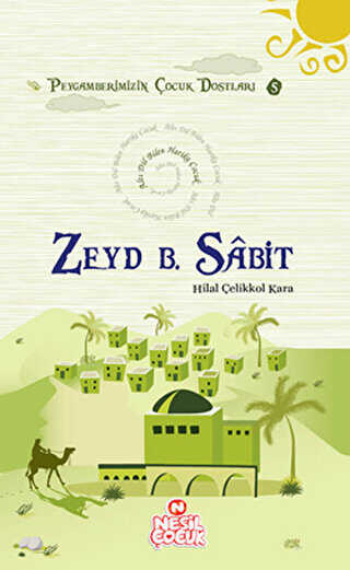 Zeyd B. Sabit - Nesil Çocuk Yayınları