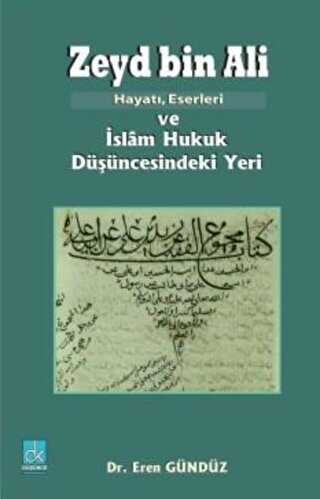 Zeyd Bin Ali; Hayatı Eserleri ve İslam Hukuk Düşüncesindeki Yeri