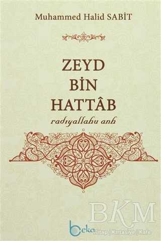 Zeyd Bin Hattab - Beka Yayınları