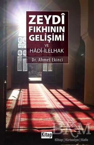 Zeydi Fıkhının Gelişimi Ve Hadi-İlelhak - Kitap Dünyası Yayınları