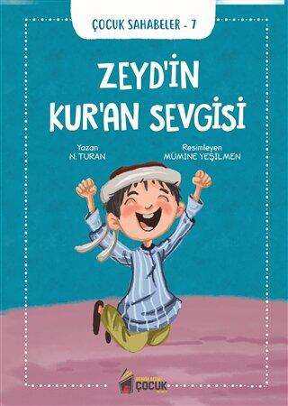 Zeyd’in Kur’an Sevgisi - Çocuk Sahabeler 7