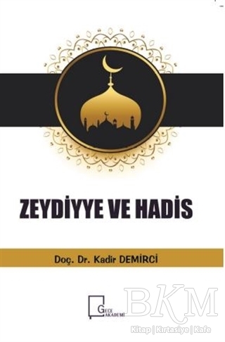 Zeydiyye Ve Hadis - Gece Akademi