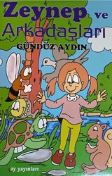 Zeynep ve Arkadaşları - Ay Yayınları