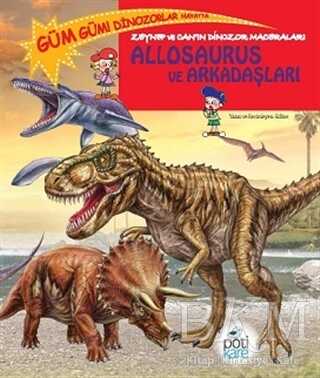 Zeynep ve Can`ın Dinozor Maceraları: Allosaurus ve Arkadaşları