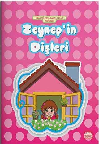 Zeynep`in Dişleri - Süeda Basım Yayın