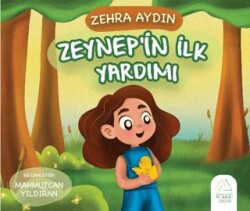 Zeynep’in İlk Yardımı - Mahlas Çocuk Yayınları