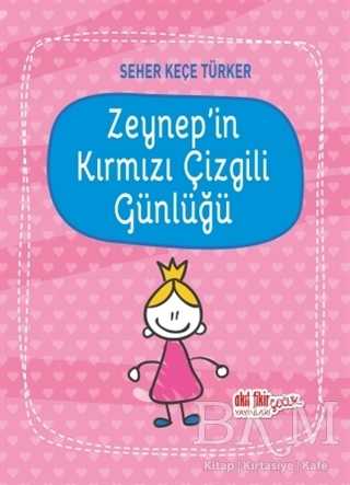 Zeynep`in Kırmızı Çizgili Günlüğü - Akıl Fikir Yayınları