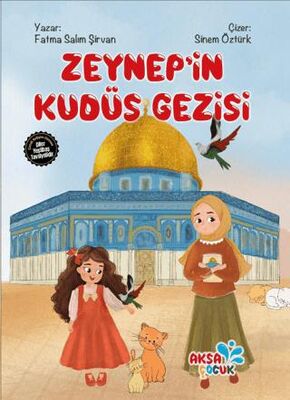 Zeynep`in Kudüs Gezisi