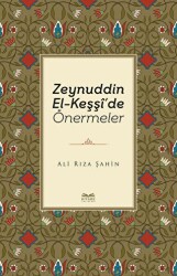 Zeynuddin El-Keşşi`de Önermeler - Kitabe Yayınları