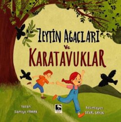 Zeytin Ağaçları ve Karatavuklar - Çınaraltı Yayınları