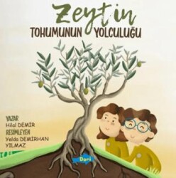 Zeytin Tohumunun Yolculuğu - İgloo Yayınevi