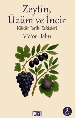 Zeytin, Üzüm ve İncir - 1