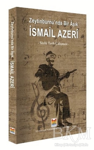 Zeytinburnu’nda bir Aşık İsmail Azeri