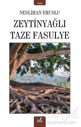 Zeytinyağlı Taze Fasulye - İzan Yayıncılık