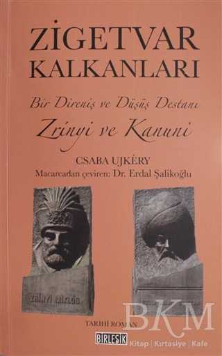 Zigetvar Kalkanları - Birleşik Yayınevi