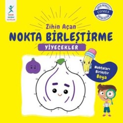 Zihin Açan Nokta Birleştirme Yiyecekler - Çocuk Gelişimi Yayınları