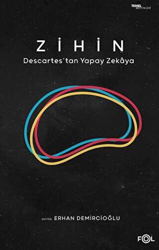 Zihin -Descartes’tan Yapay Zekaya