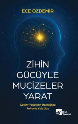 Zihin Gücüyle Mucizeler Yarat - 1