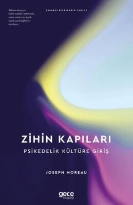 Zihin Kapıları Psikedelik Kültüre Giriş - 1