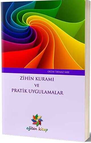 Zihin Kuramı ve Pratik Uygulamalar - Eğiten Kitap