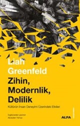 Zihin, Modernlik, Delilik - Alfa Yayınları