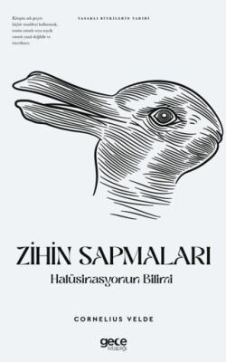Zihin Sapmaları Halüsinasyonun Bilimi - 1