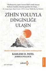 Zihin Yoluyla Dinginliğe Ulaşın - Yakamoz Yayınevi