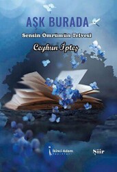 Aşk Burada - İkinci Adam Yayınları