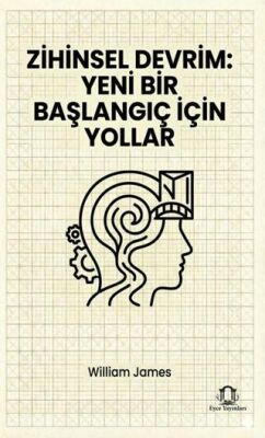 Zihinsel Devrim: Yeni Bir Başlangıç İçin Yollar - 1
