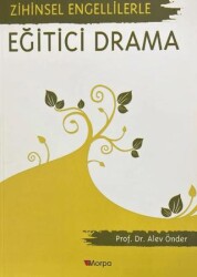 Zihinsel Engellilere Eğitici Drama - Morpa Kültür Yayınları