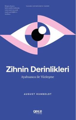 Zihnin Derinlikleri Ayahuasca ile Yüzleşme - 1