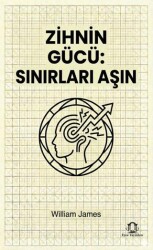 Zihnin Gücü: Sınırları Aşın - Eyce Yayınları