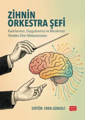 Zihnin Orkestra Şefi - 1