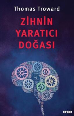 Zihnin Yaratıcı Doğası - 1