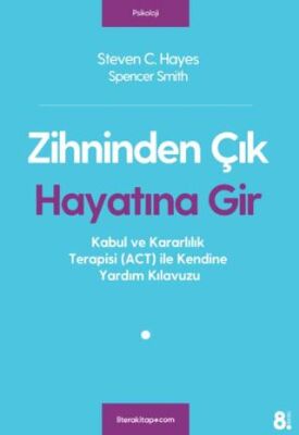 Zihninden Çık Hayatına Gir - 1