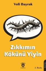 Zıkkımın Kökünü Yiyin - Dorlion Yayınları