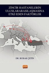 Zincir Hastanelerin Uluslararasılaşmasına Etki Eden Faktörler - Nobel Bilimsel Eserler