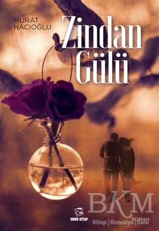 Zindan Gülü - Onur Kitap