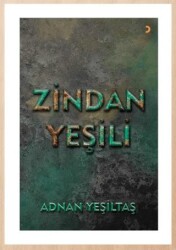 Zindan Yeşili - Cinius Yayınları