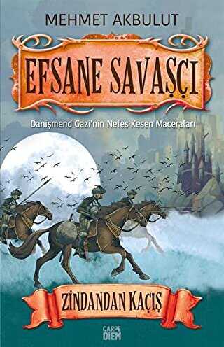 Efsane Savaşçı: Zindandan Kaçış - Carpe Diem Kitapları