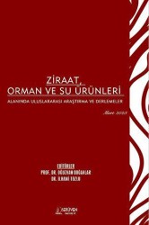 Ziraat, Orman ve Su Ürünleri Alanında Uluslararası Araştırma ve Derlemeler - Mart 2023 - Serüven Yayınevi