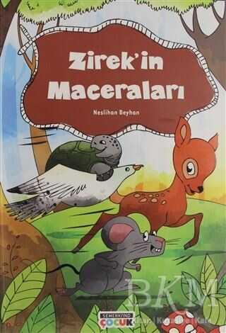 Zirek`in Maceraları - Semerkand Çocuk Yayınları