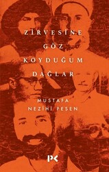 Zirvesine Göz Koyduğum Dağlar - Profil Kitap