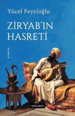 Ziryab`ın Hasreti - 1