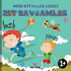 Zıt Kavramlar - Mini Kitaplar Serisi - Yeti Kitap