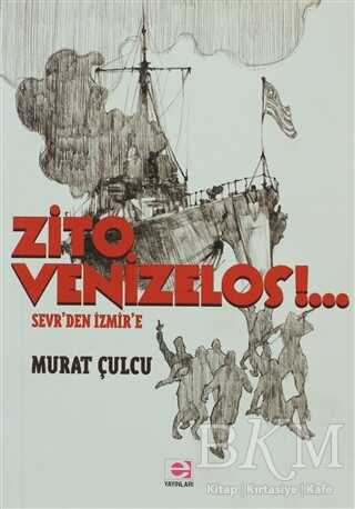 Zito Venizelos!.. - E Yayınları