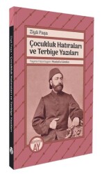 Ziyâ Paşa Çocukluk Hatıraları ve Terbiye Yazıları - Büyüyen Ay Yayınları