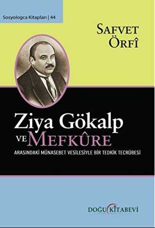 Ziya Gökalp ve Mefküre Arasındaki Münasebet Vesilesiyle Bir Tedrik Tercümesi - Doğu Kitabevi